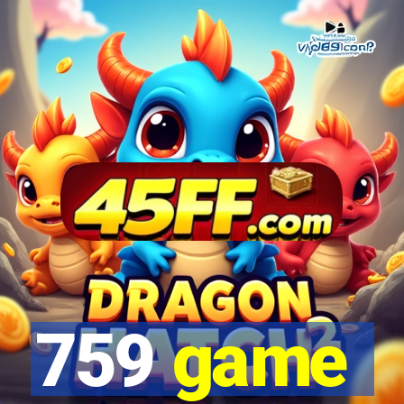759 game